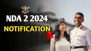 NDA-2, 2024 Official Notification Out | Detail Analysis | Age Limit | Eligibility | Syllabus, etc..