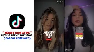 How to do Ashley look at me trend on tiktok | Ashley look at me Capcut template | new tiktok trend