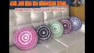 Ajaib Kain Bekas Disulap Jadi Bantal Harga Jutaan