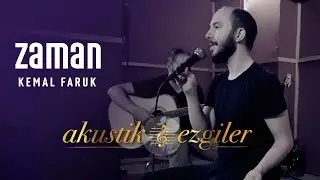 Zaman - Kemal Faruk | Akustik Ezgiler #7