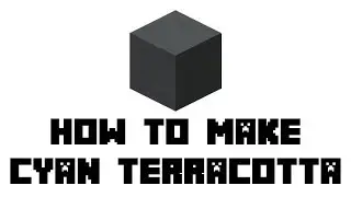 Minecraft Survival: How to Make Cyan Terracotta