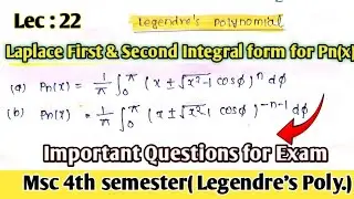 Laplace first and second integral form for Pn(x) || Legendre's Polynomial || Lect :- 22