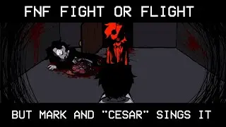 FNF Fight or Flight but Mark and Cesar sings it ( FNF Fight or Flight The Mandela Catalogue Cover )