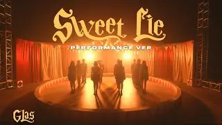 GLAS 'SWEET LIE' - Performance Ver.