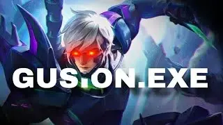 GUSION.EXE MOBILE LEGENDS