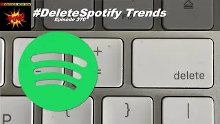 #DeleteSpotify Trends - Beyond Social Media Show #Podcast 370