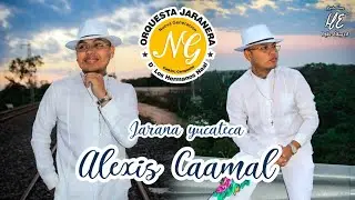 ALEXIS CAAMAL - Orquesta Jaranera NUEVA GENERACIÓN  de los hermanos NAAL - jarana yucateca