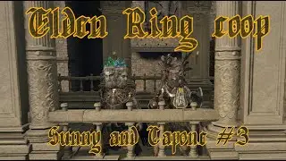 Elden Ring - Coop - Sunny, Capone, #3