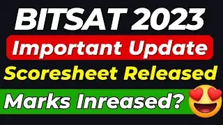 BITSAT 2023 Important Update | Scoresheet Released | BITSAT Moderated Score| BITSAT 2nd Attempt