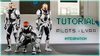 UE5 Tutorial Integration PILOTS + LYRA