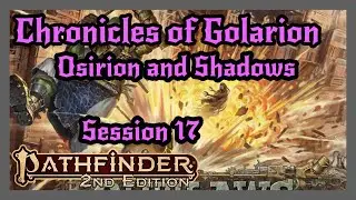Pathfinder 2e Live Play Osirion and Shadows: Session 17