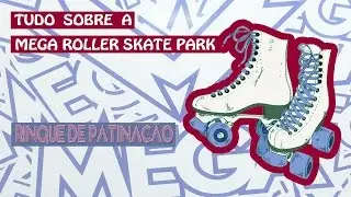 Tudo sobre a Mega Roller Skate Park - Eu fui!