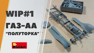 # 1 Assembling a GAZ-AA lorry model from Miniart - cargo taxi