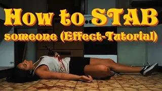 How to STAB someone?! (Horrorfilm Effect Tutorial)