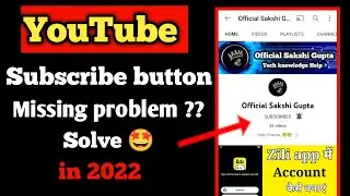 YouTube Subscribe Button Missing Problem ?? solve | official Sakshi gupta