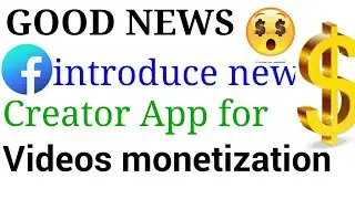 Good News Facebook has lunched Facebook Creator + videos monetization