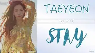 Taeyeon - Stay (中字/kanji/rom)歌词