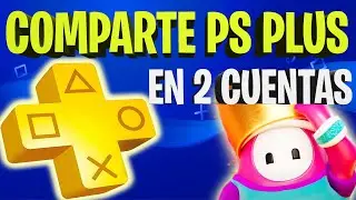 COMO COMPARTIR PS PLUS EN DOS CUENTAS 2022 [PS4]