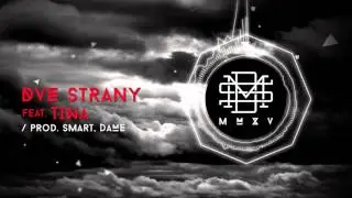 DMS MMXV - DVE STRANY feat. Tina (prod. Smart,Dame)