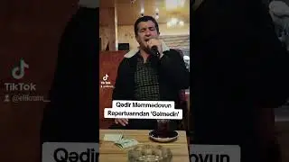 Gəlmədin