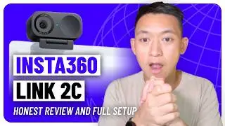 Insta360 Link 2C Review and Setup: The Ultimate AI Webcam for Content Crearors and Digital Nomads!