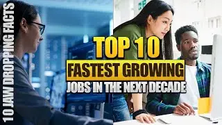 20 FASTEST GROWING JOBS IN NEXT DECADE