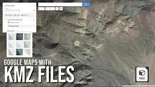 Guide to Importing KMZ files into Google Maps
