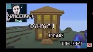 minecraft oynayan insan tipleri