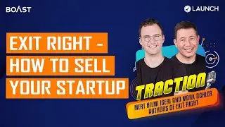 Exit Right - How to Sell Your Startup with Mark Achler and Mert Iseri