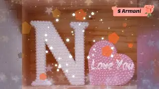 Letter N Beautiful Status II Love Status Letter N II S Armani