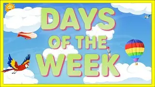 Days of the Week Song | Learn 7 Days of the Week | Nursery Rhyme for Kids