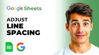 How To Increase And Decrease Text Line Spacing In Google Sheets (Easiest Way) (2026 Guide)