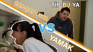 ÇAP-ÇAP USTA VS YAMAK | NOLUYO YA