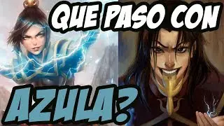 QUE PASO CON AZULA? SPOILERS!!!