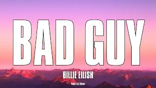 Billie Eilish - bad guy (Lyrics)