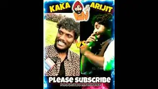 Kaka🤯🤩 Vs Arijit Singh😍😘 || #shorts #arijitsingh #song