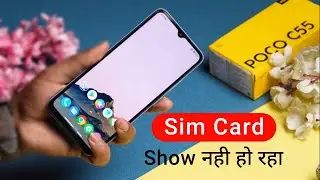 Poco C55 me Sim Card Show Nahi Ho Raha Hai | Poco C55 Network Problem