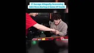 21 savage scamming Adin Rose in a card game #21savage #scamming #adinross #cardgame