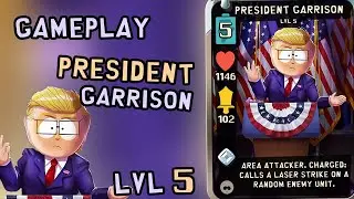 Gameplay President Garrison Lvl 5 | South Park Phone Destroyer