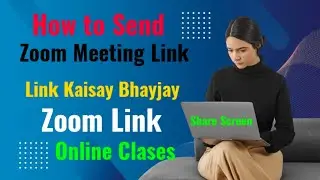 Zoom Meeting Link Kaisay Send kray ||  How to Invite for Zoom meeting || 