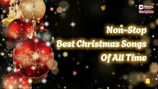 Non-Stop Best Christmas Song Of All Time 2023