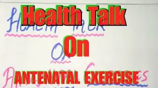 ANTENATAL EXERCISE || HEALTH TALK #nursingstudent #nursingschool #gnmnursing #nursingcareplan