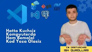 Visual Studio Code ni To'g'ri O'rnating va C# Kod Yozishni Boshlang. C# Dasturchisi Ish Qurollari-2