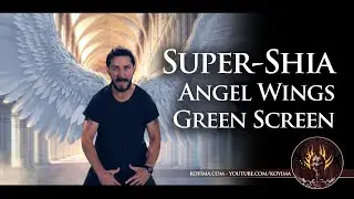 Super-Shia - Angel Wings Green Screen