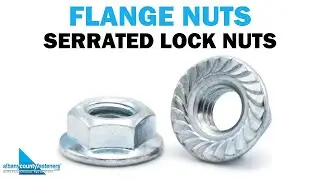 Flange Nuts - What if we combine a Washer & Nut? | Fasteners 101