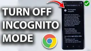 Android: How To Turn Off Incognito Mode In Google Chrome | 2026