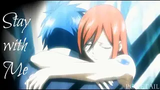 {Fairy Tail AMV} Jellal and Erza (Jerza) - Stay with Me