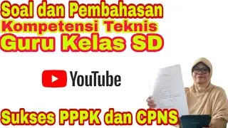 Prediksi Soal P3K 2021 Soal Kompetensi Teknis Guru Kelas SD dan Pembahasan untuk Seleksi PPPK 2021