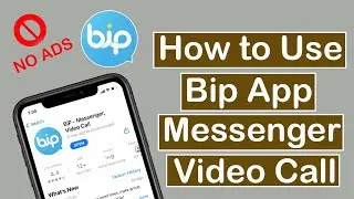 How to install Bip App | Bip App-Messenger & Video Calls without Ads | Apple info