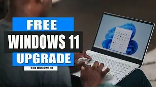 How to Upgrade to Windows 11 from Windows 10 for free | Step by Step Guide for All Users